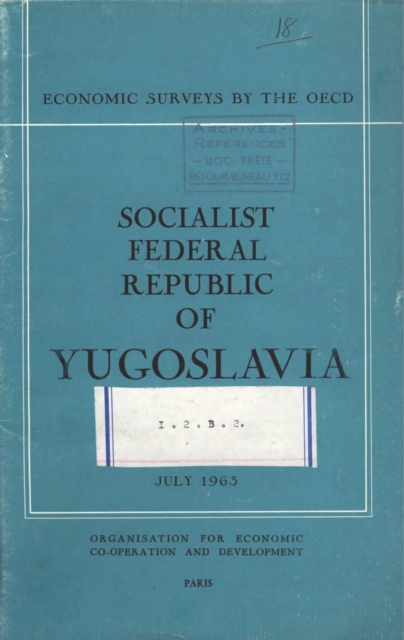 OECD Economic Surveys: Socialist Federal Republic of Yugoslavia 1963, PDF eBook