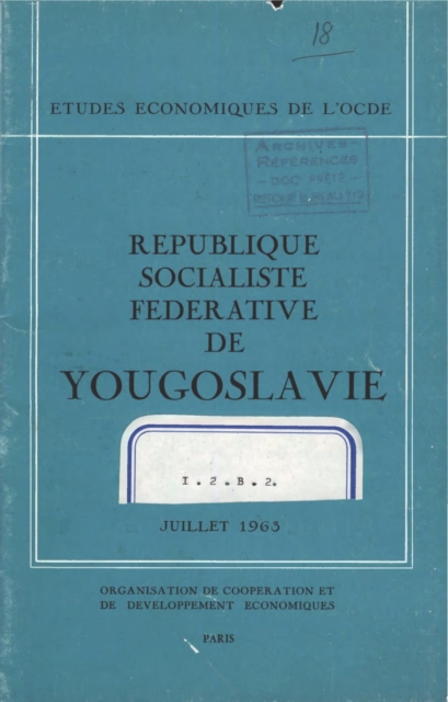 Etudes economiques de l'OCDE : Republique socialiste federative de Yougoslavie 1963, PDF eBook