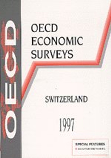 OECD Economic Surveys: Switzerland 1997, PDF eBook