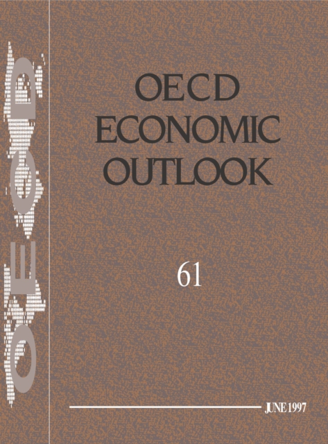 OECD Economic Outlook, Volume 1997 Issue 1, PDF eBook