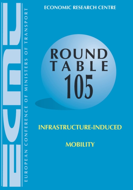 ECMT Round Tables Infrastructure-Induced Mobility, PDF eBook