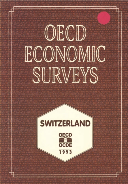 OECD Economic Surveys: Switzerland 1993, PDF eBook
