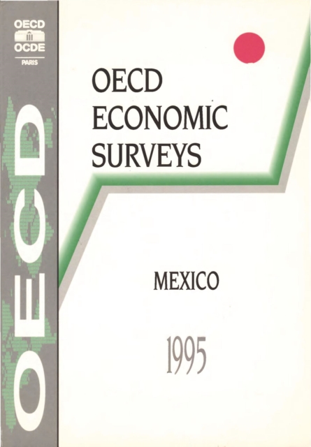 OECD Economic Surveys: Mexico 1995, PDF eBook