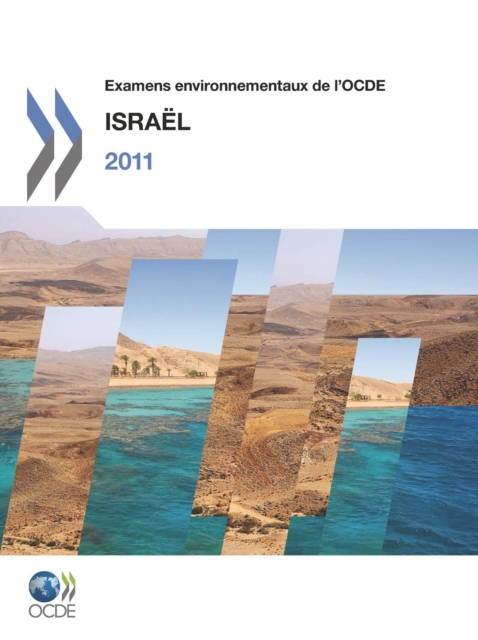 Examens environnementaux de l'OCDE : Israel 2011, PDF eBook