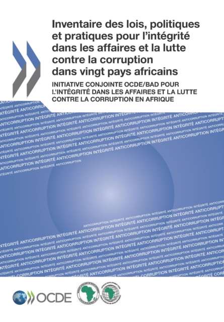 Inventaire des lois, politiques et pratiques pour l'integrite dans les affaires et la lutte contre la corruption dans vingt pays africains, PDF eBook
