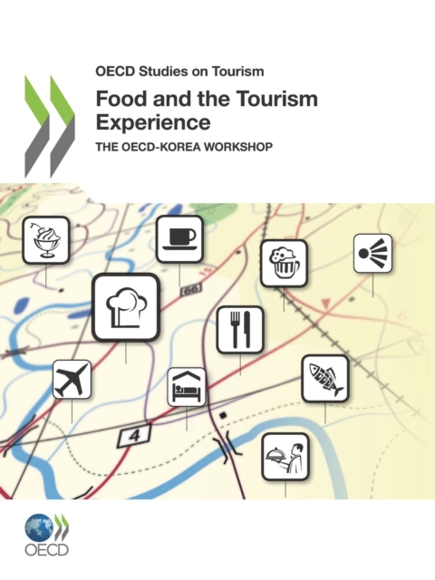 OECD Studies on Tourism Food and the Tourism Experience The OECD-Korea Workshop, PDF eBook