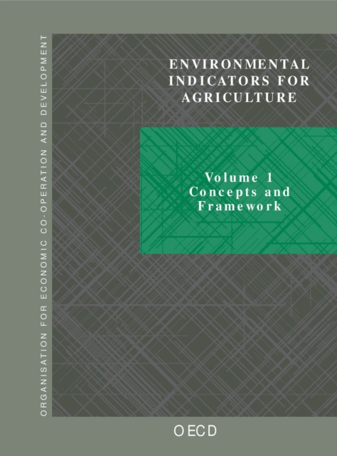 Environmental Indicators for Agriculture Vol. 1: Concepts and Framework Vol. 2: Issues and Design -- "The York Workshop", PDF eBook