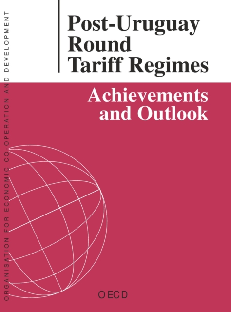 Post-Uruguay Round Tariff Regimes Achievements and Outlook, PDF eBook