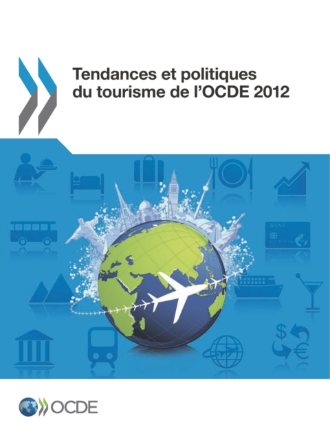 Tendances et politiques du tourisme de l'OCDE 2012, PDF eBook