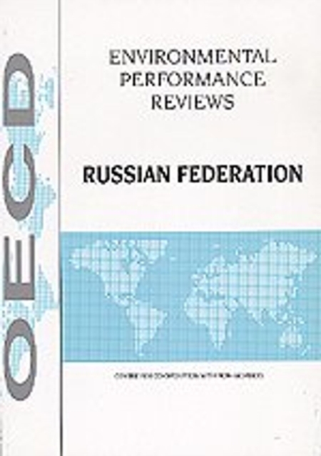 OECD Environmental Performance Reviews: Russian Federation 1999, PDF eBook