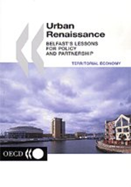Urban Renaissance Belfast's Lessons for Policy and Partnership, PDF eBook