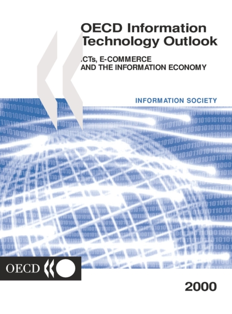 Information Technology Outlook 2000 ICTs, E-commerce and the Information Economy, PDF eBook