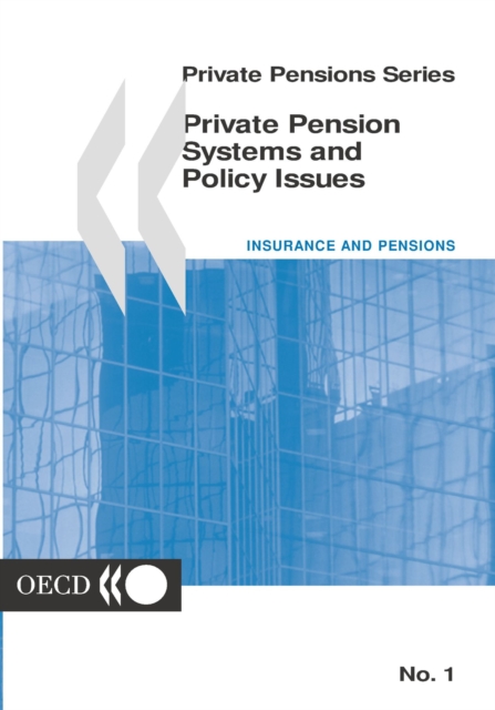Private Pensions Series Private Pension Systems and Policy Issues, PDF eBook