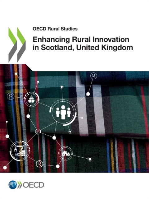 OECD Rural Studies Enhancing Rural Innovation in Scotland, United Kingdom, PDF eBook
