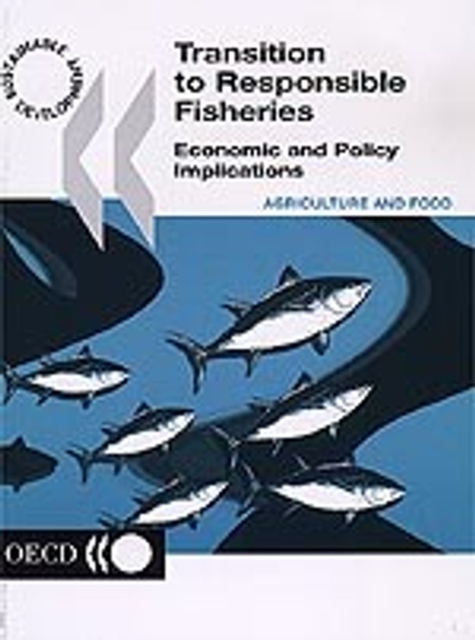 Transition to Responsible Fisheries Economic and Policy Implications, PDF eBook