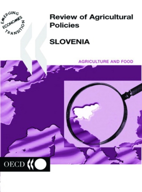 OECD Review of Agricultural Policies: Slovenia 2001, PDF eBook