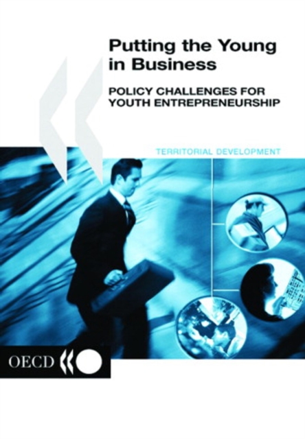 Local Economic and Employment Development (LEED) Putting the Young in Business Policy Challenges for Youth Entrepreneurship, PDF eBook