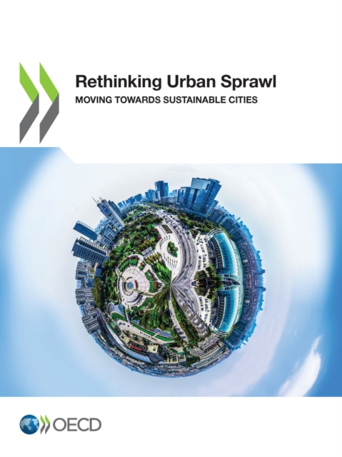 Rethinking Urban Sprawl Moving Towards Sustainable Cities, PDF eBook