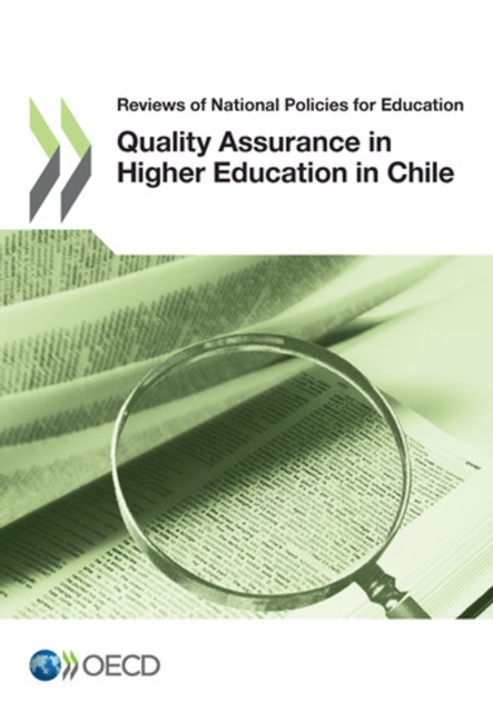 Reviews of National Policies for Education: Quality Assurance in Higher Education in Chile 2013, PDF eBook