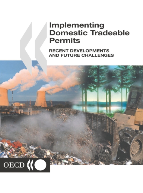 Implementing Domestic Tradeable Permits Recent Developments and Future Challenges, PDF eBook