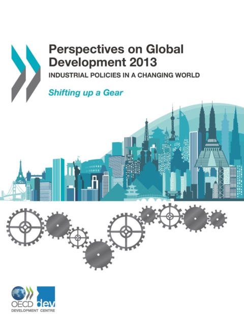 Perspectives on Global Development 2013 Industrial Policies in a Changing World, PDF eBook