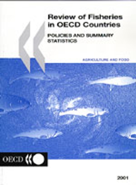 Review of Fisheries in OECD Countries: Policies and Summary Statistics 2001, PDF eBook