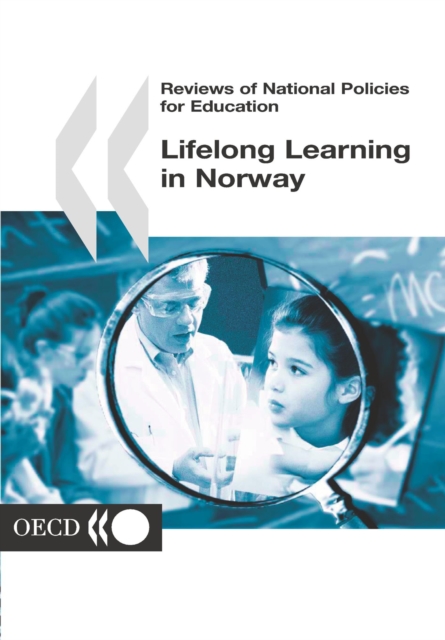 Reviews of National Policies for Education: Lifelong Learning in Norway 2002, PDF eBook