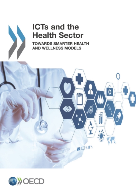 ICTs and the Health Sector Towards Smarter Health and Wellness Models, PDF eBook