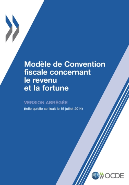 Modele de convention fiscale concernant le revenu et la fortune : Version abregee 2014, PDF eBook