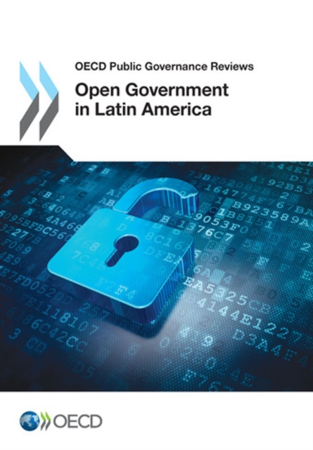 OECD Public Governance Reviews Open Government in Latin America, PDF eBook