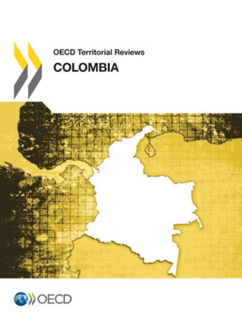 OECD Territorial Reviews: Colombia 2014, PDF eBook