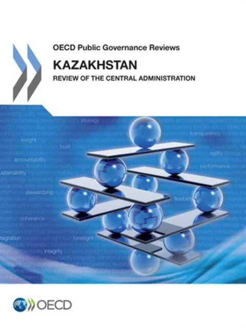 OECD Public Governance Reviews Kazakhstan: Review of the Central Administration, PDF eBook