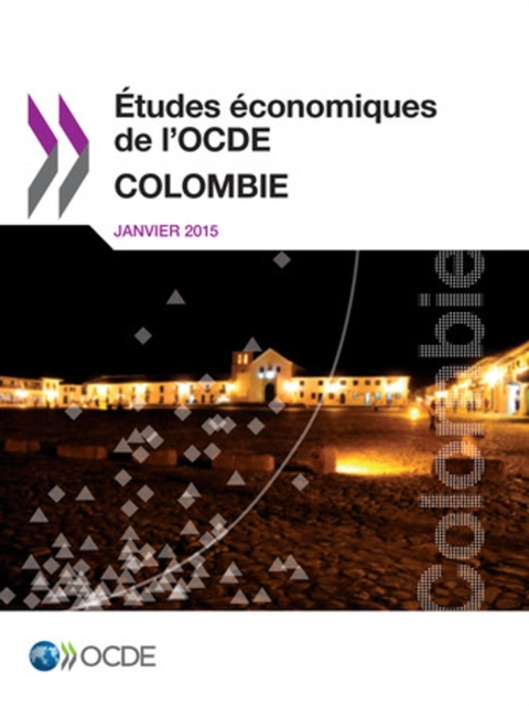 Etudes economiques de l'OCDE : Colombie 2015, PDF eBook