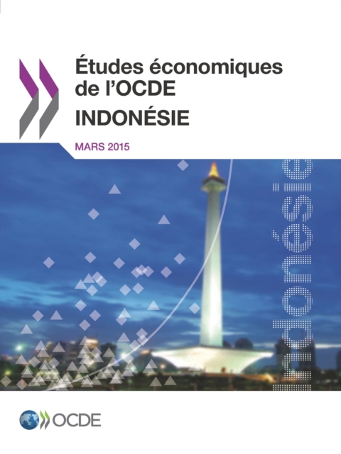 Etudes economiques de l'OCDE : Indonesie 2015, PDF eBook