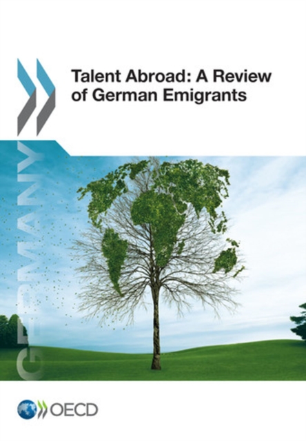 Talent Abroad: A Review of German Emigrants, PDF eBook