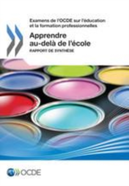 Examens de l'OCDE sur l'education et la formation professionnelles Apprendre au-dela de l'ecole Rapport de synthese, EPUB eBook