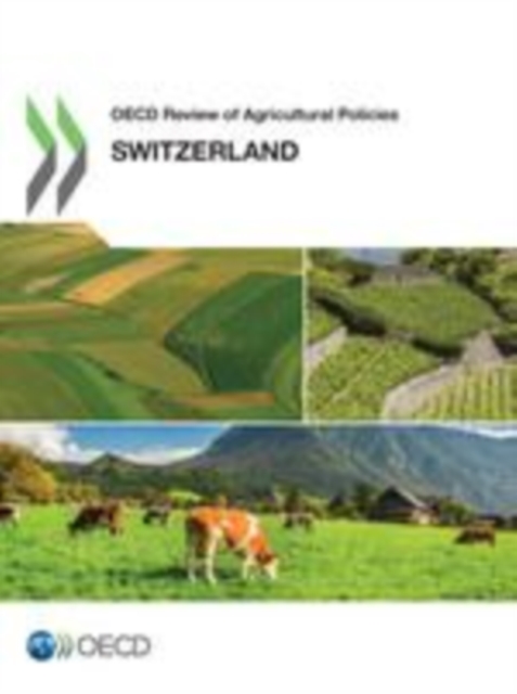 OECD Review of Agricultural Policies: Switzerland 2015, EPUB eBook