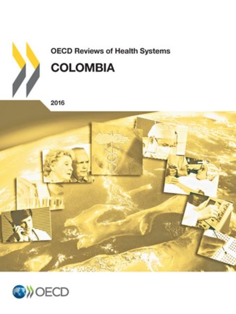 OECD Reviews of Health Systems: Colombia 2016, PDF eBook
