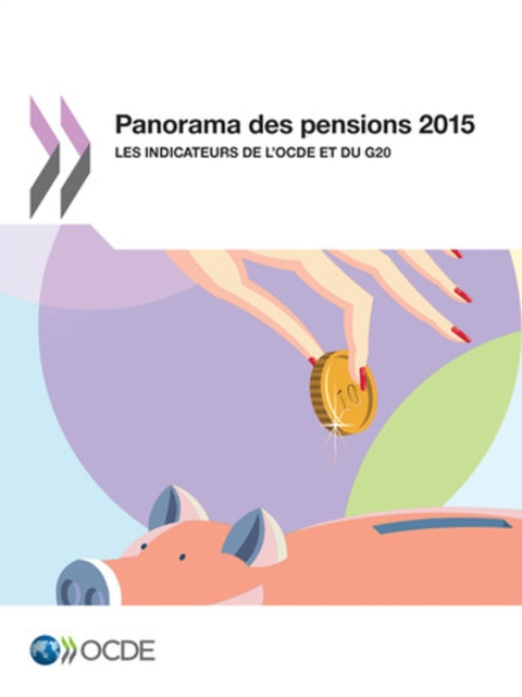 Panorama des pensions 2015 Les indicateurs de l'OCDE et du G20, PDF eBook