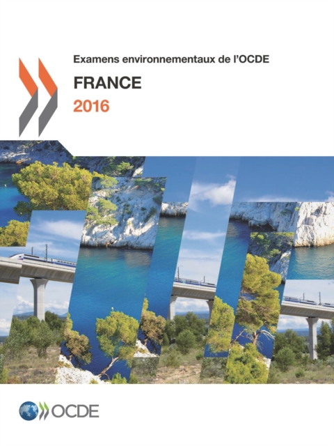 Examens environnementaux de l'OCDE : France 2016, PDF eBook