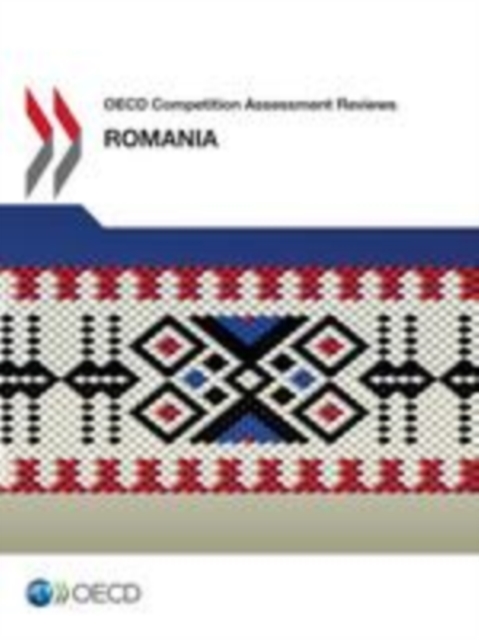 OECD Competition Assessment Reviews: Romania, EPUB eBook