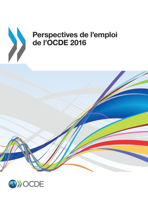 Perspectives de l'emploi de l'OCDE 2016, PDF eBook