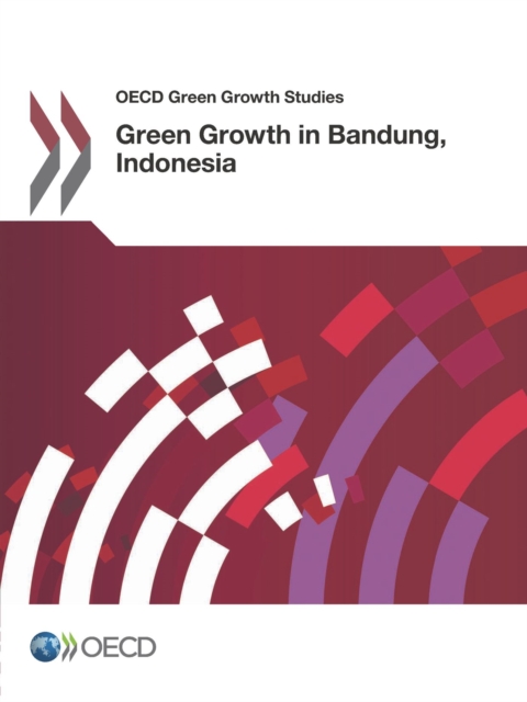 OECD Green Growth Studies Green Growth in Bandung, Indonesia, PDF eBook