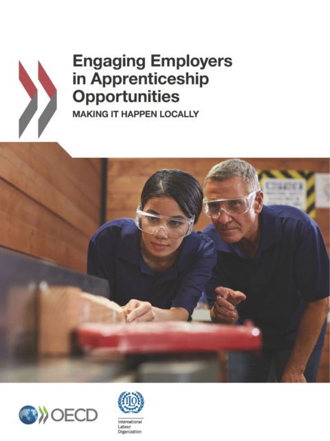 Local Economic and Employment Development (LEED) Engaging Employers in Apprenticeship Opportunities Making It Happen Locally, PDF eBook