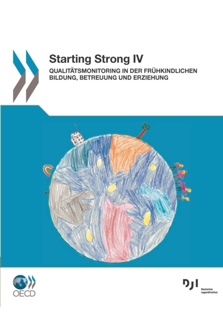 Starting Strong IV Qualitatsmonitoring in der Fruhkindlichen Bildung, Betreuung und Erziehung, PDF eBook