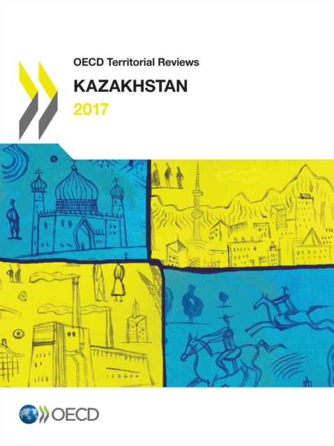 OECD Territorial Reviews: Kazakhstan, PDF eBook