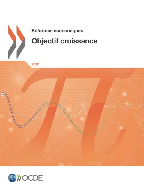 Reformes economiques 2017 Objectif croissance, PDF eBook