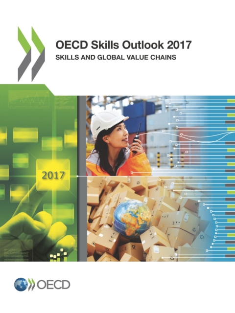 OECD Skills Outlook 2017 Skills and Global Value Chains, PDF eBook