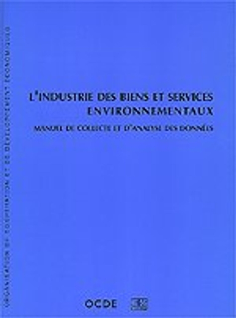 L'industrie des biens et services environnementaux Manuel de collecte et d'analyse des donnees, PDF eBook