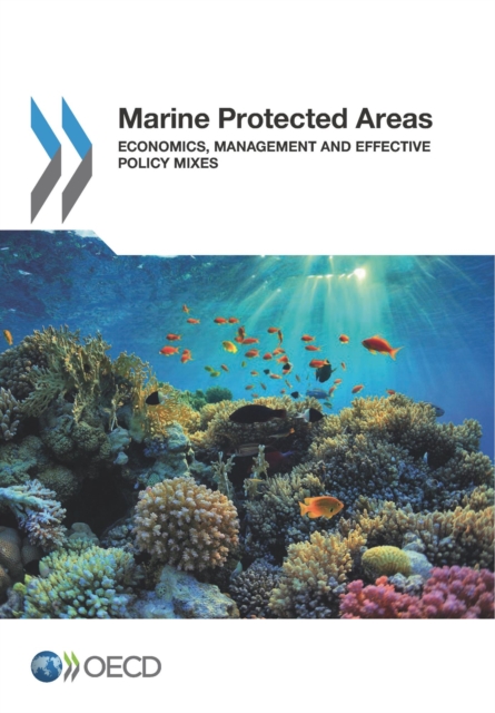 Marine Protected Areas Economics, Management and Effective Policy Mixes, PDF eBook